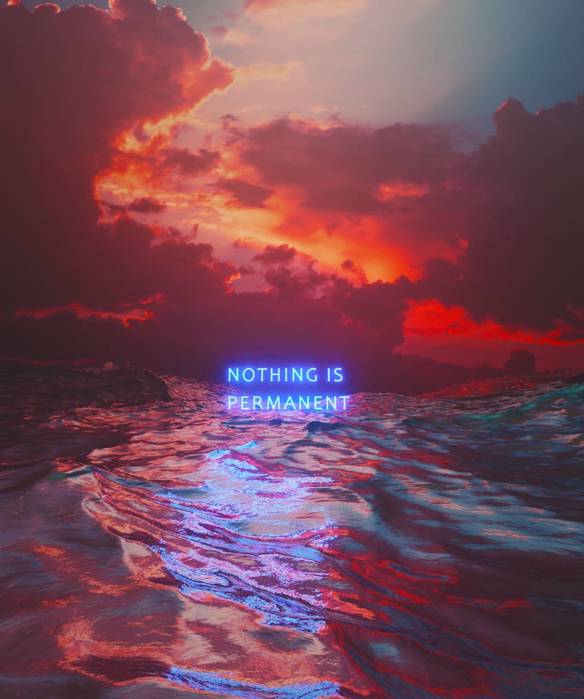 Nothing is Permanent